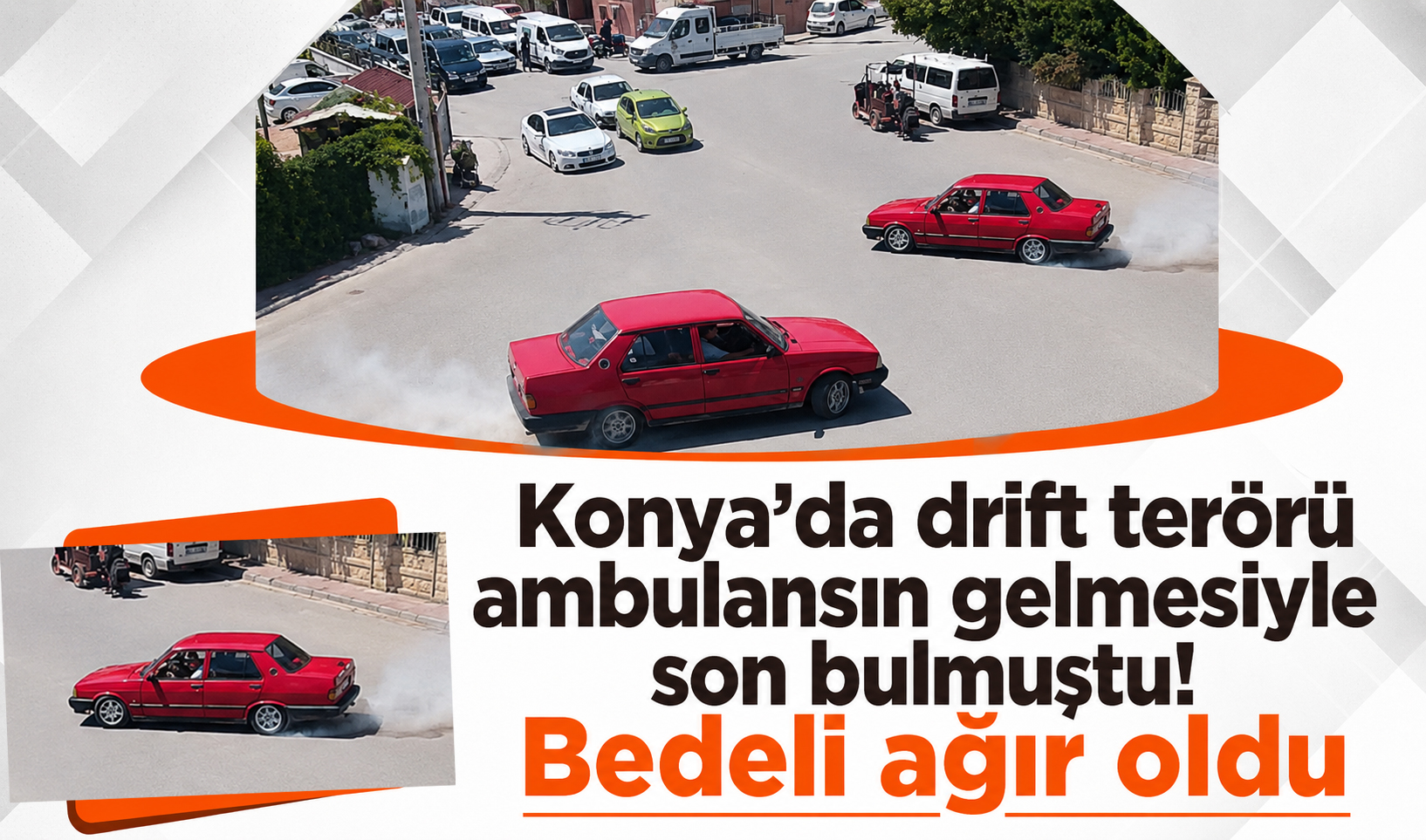 Konya’da drift terörü ambulansın gelmesiyle son bulmuştu! Bedeli ağır oldu